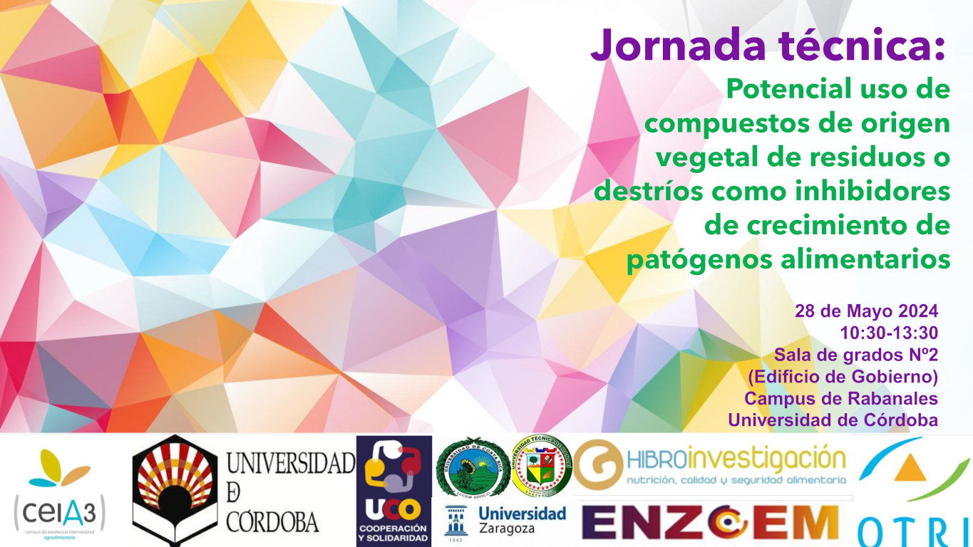 Jornada Técnica sobre el Potencial uso de compuestos de origen vegetal de residuos o destríos como inhibidores de crecimiento de patógenos alimentarios